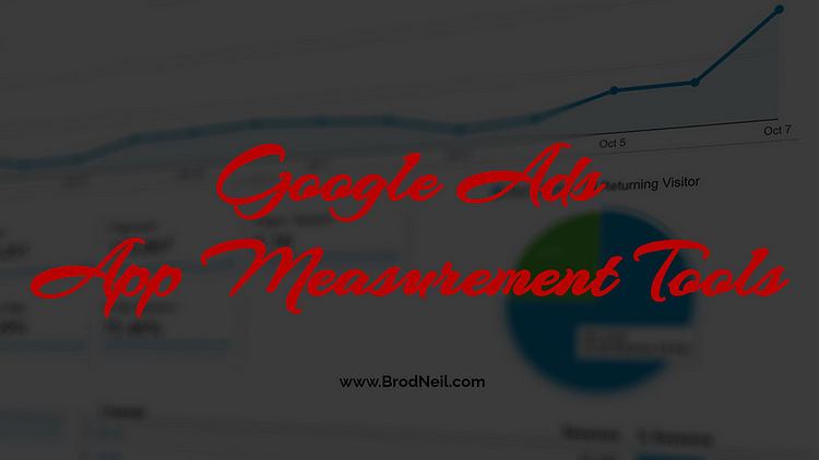 Google Ads app measurement tools